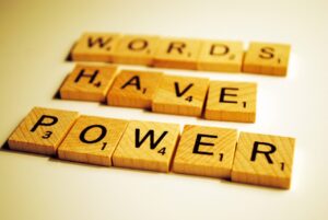 Words have power - spelled out with Scrabble tiles