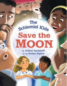 Schlemiel Kids Save the Moon